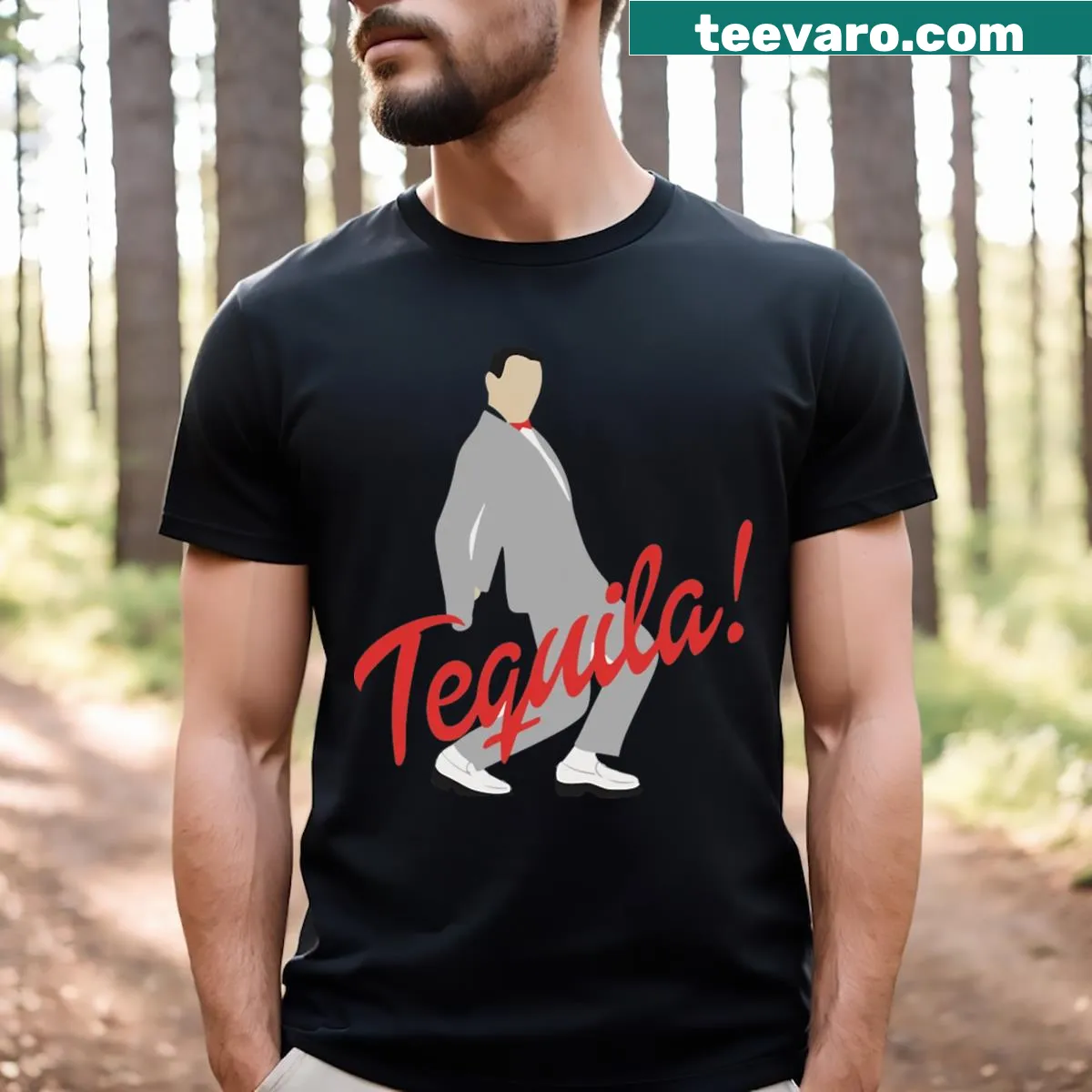 Funny Pee Wee Herman t-shirt featuring tequila theme — on a men's t-shirt