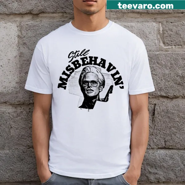 T-shirt with humorous Still Misbehavin' Bible Bonkers graphic