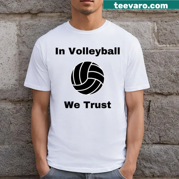 Funny beach volleyball t-shirt with text about trust in volleyball