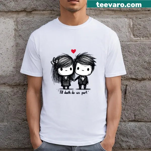 Till Death Do Us Part text on a T-shirt