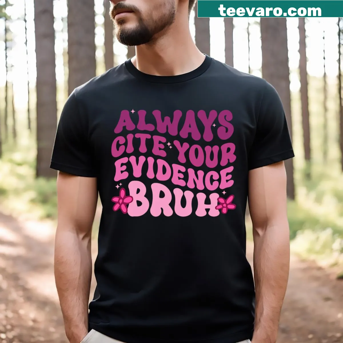 Humorous English teacher t-shirt with 'Always Cite Your Evidence Bruh' — on a men's t-shirt