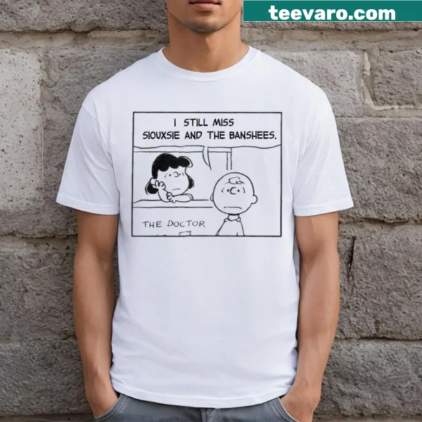 T-shirt with 'I Still Miss Siouxsie And The Banshees' text