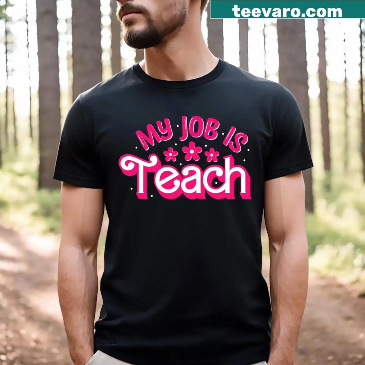 Funny T-shirt for female teachers with text 'My Job Is Teach' — on a men's t-shirt
