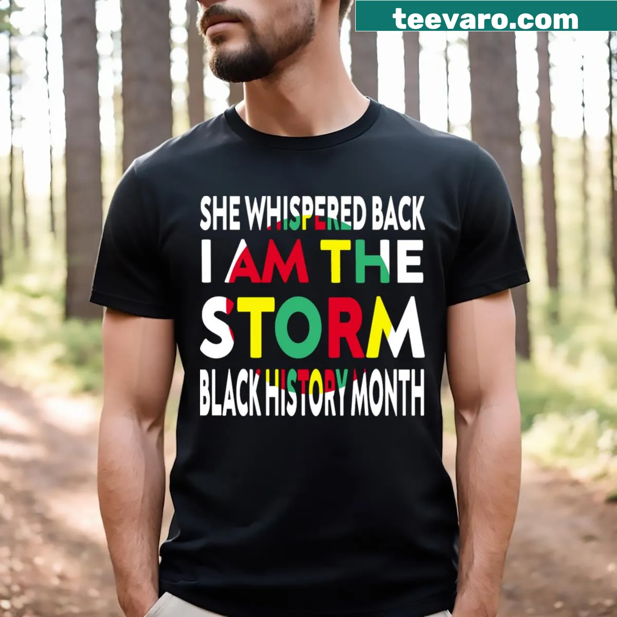 Inspirational T-shirt with 'She Whispered Back I Am The Storm' text — on a men's t-shirt