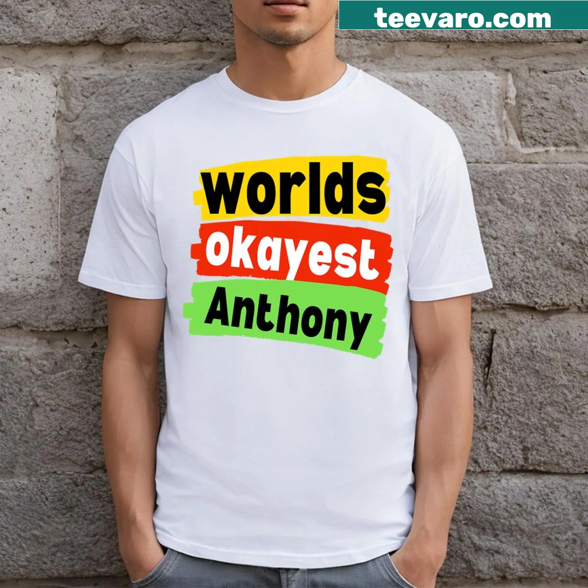 Funny t-shirt declaring the wearer as the World's Okayest Anthony — on a men's t-shirt