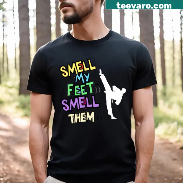 Funny karate-themed t-shirt with 'Smell My Feet' text