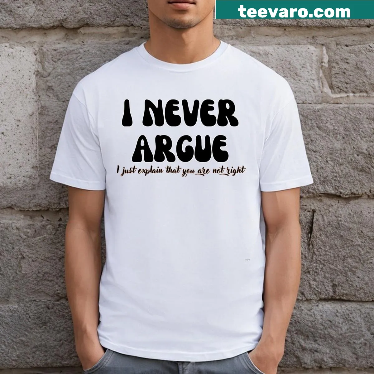 Funny T-shirt for moms with a sarcastic quote about being right. — on a men's t-shirt