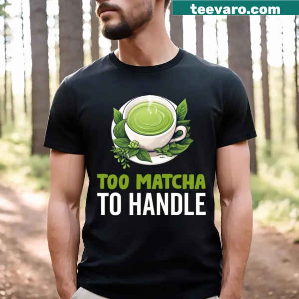 Funny matcha latte lover graphic text T-shirt