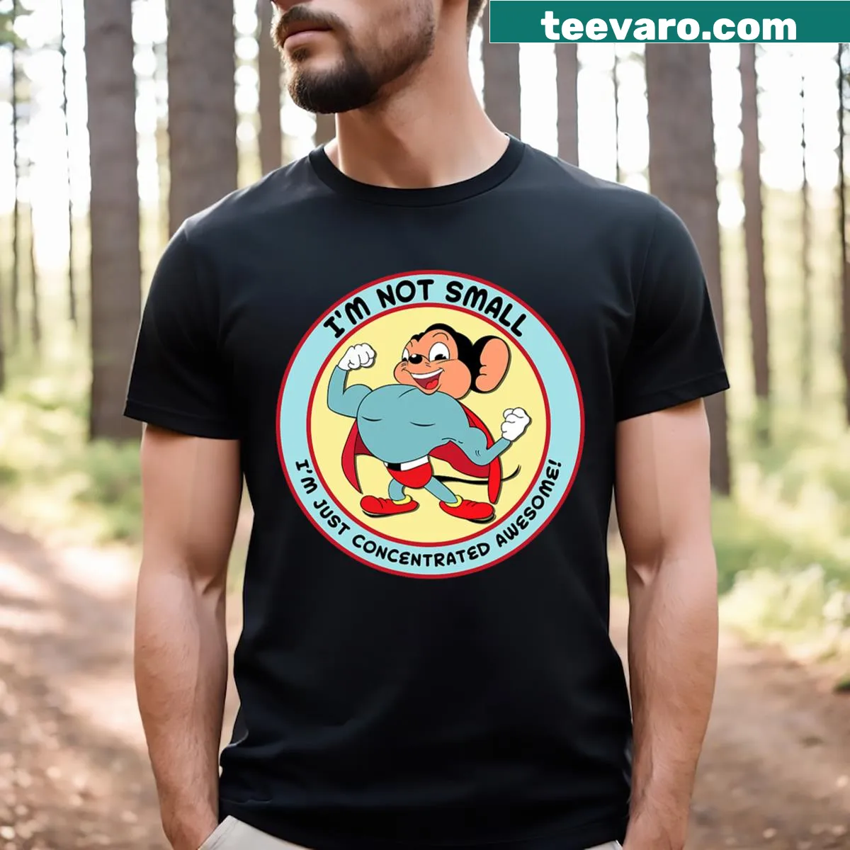 Cartoon superhero mouse graphic with 'Not Small Mighty Awesomeness' text — on a men's t-shirt