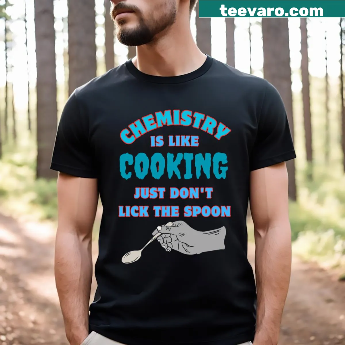 Funny t-shirt featuring chemistry and cooking humor — on a men's t-shirt