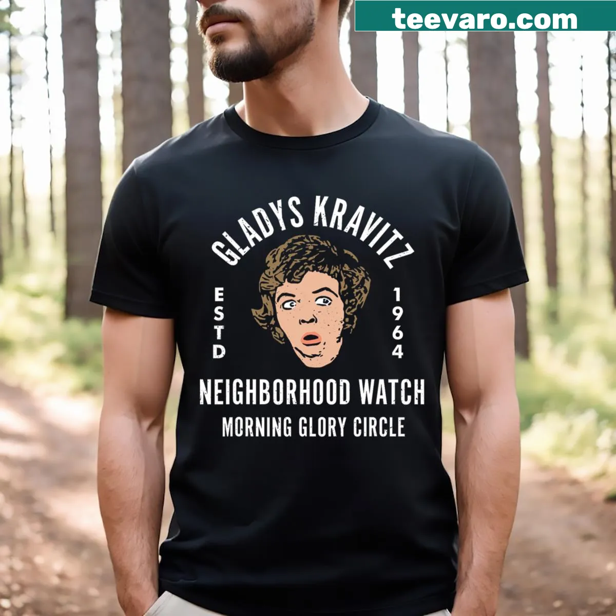 Humorous text referencing Gladys Kravitz on a neighborhood watch t-shirt — on a men's t-shirt