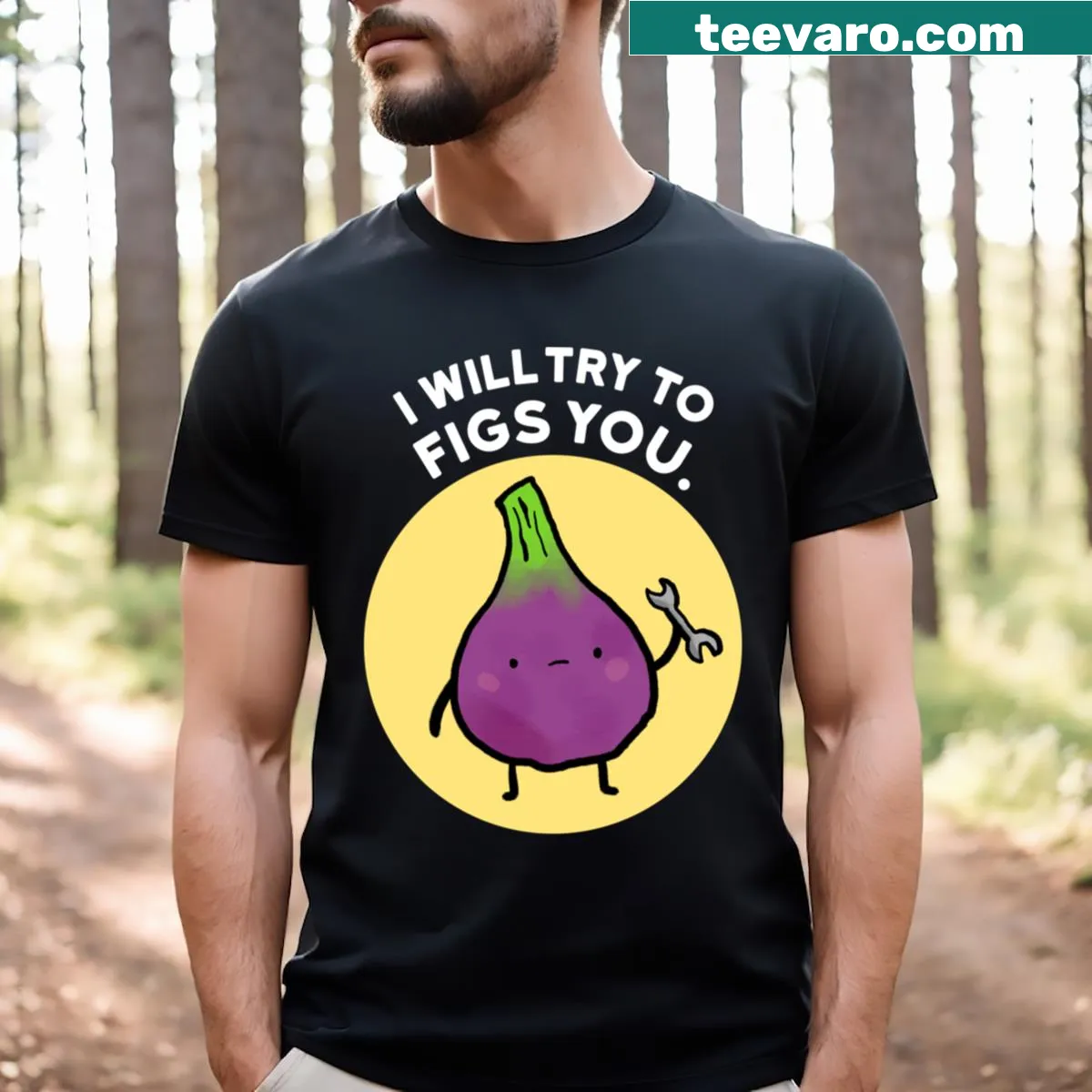 Cute fruit pun shirt with the phrase 'I Will Try To Figs You' — on a men's t-shirt