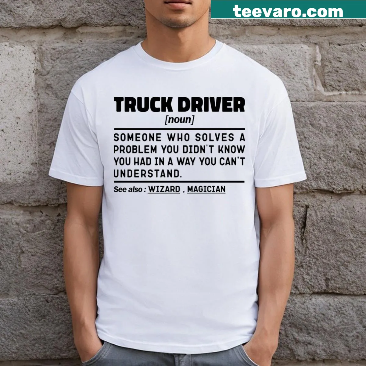 Sarcastic T-shirt with truck driver noun definition — on a men's t-shirt