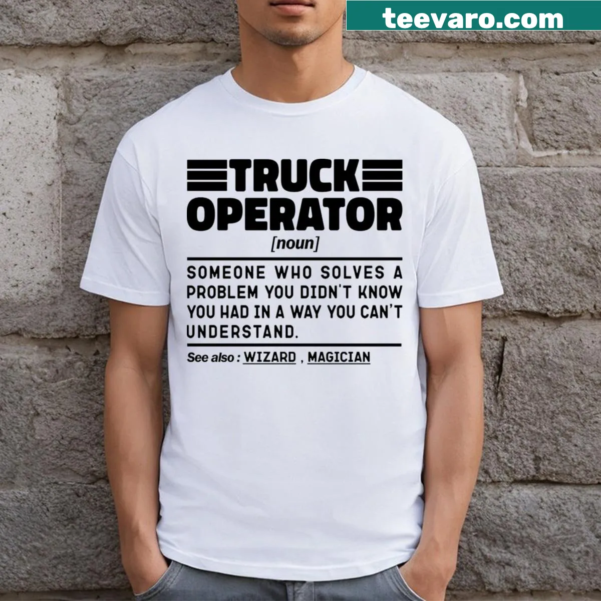 Funny T-shirt with truck operator noun definition — on a men's t-shirt