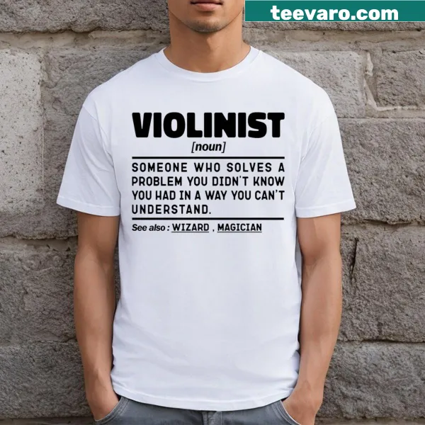 Funny definition t-shirt for violinists with sarcastic sayings