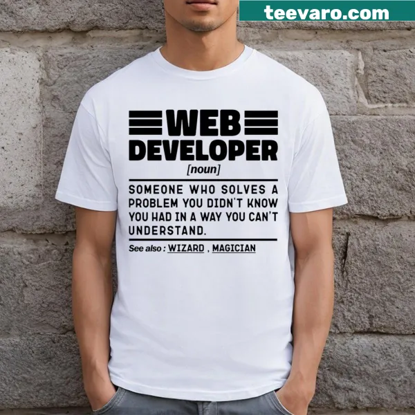 Sarcastic T-shirt featuring a humorous definition of a web developer