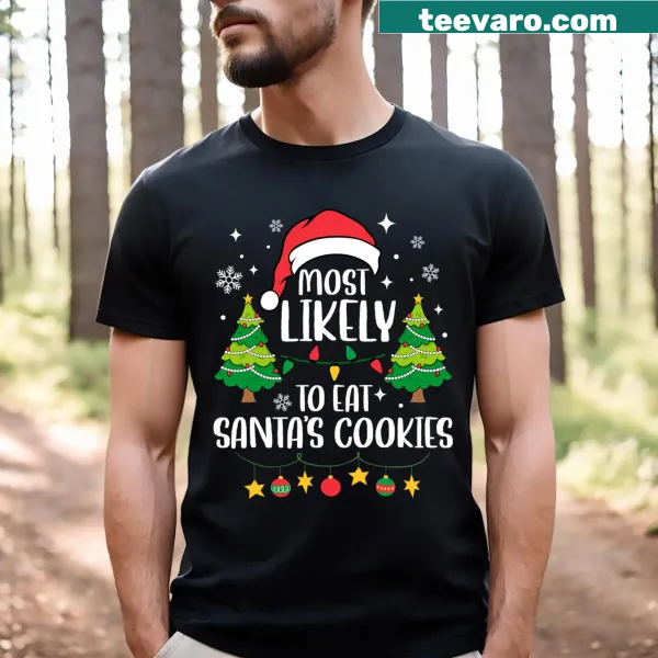 Matching family Christmas t-shirt saying Most Likely To Eat Santa's Cookies