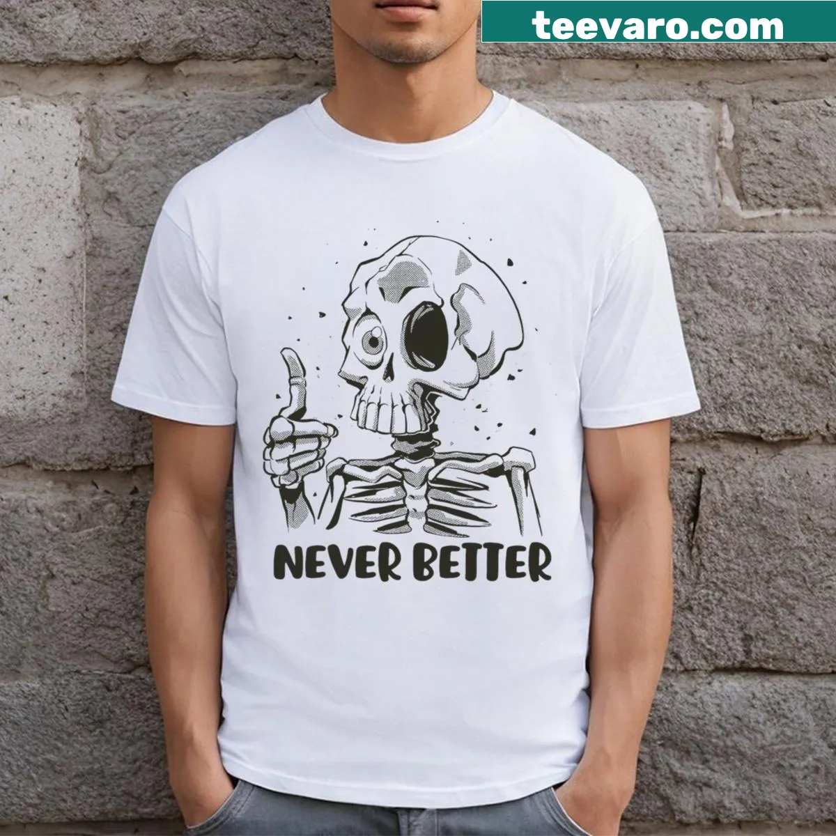 Funny Halloween t-shirt with 'Never Better' text and skeleton graphic — on a men's t-shirt