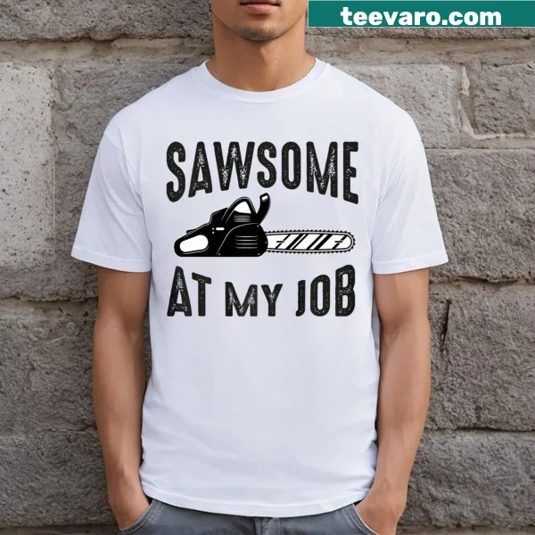 Funny lumberjack arborist T-shirt for tree surgeons