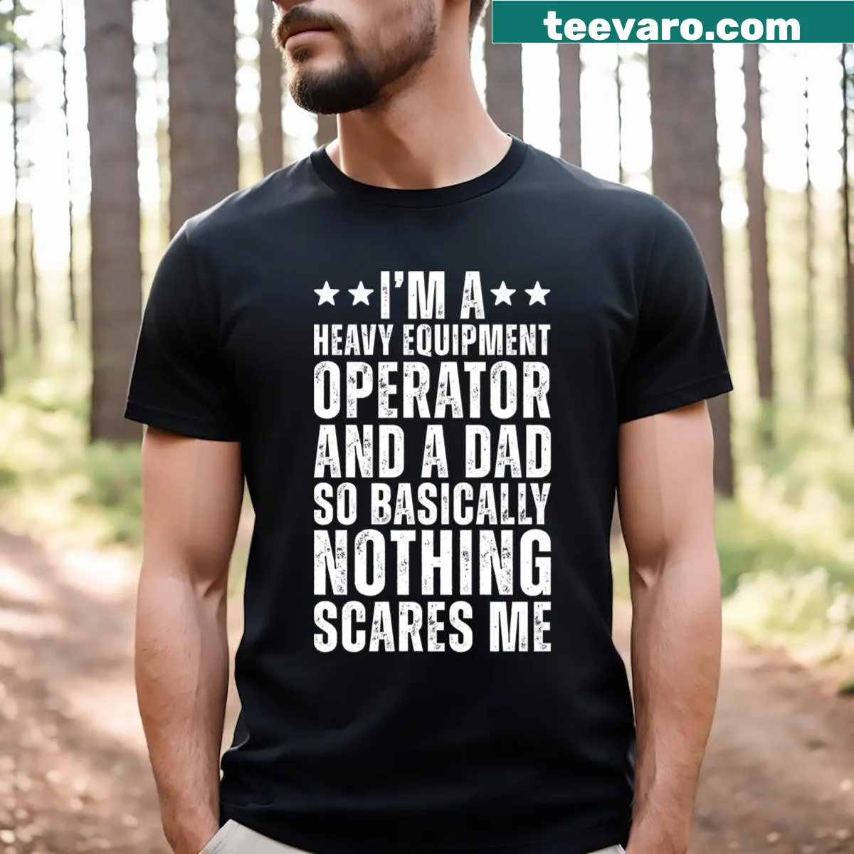 Text graphic celebrating Heavy Equipment Operators and dads — on a men's t-shirt