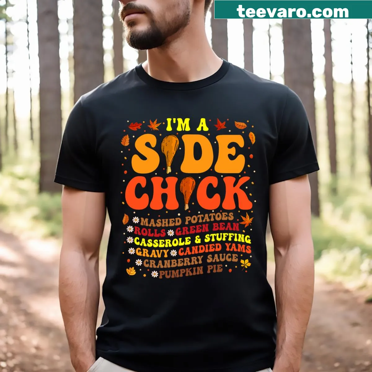 Funny Thanksgiving shirt with side chick turkey leg design — on a men's t-shirt