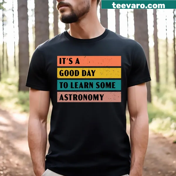 T-shirt for astronomy lovers with motivational text about learning
