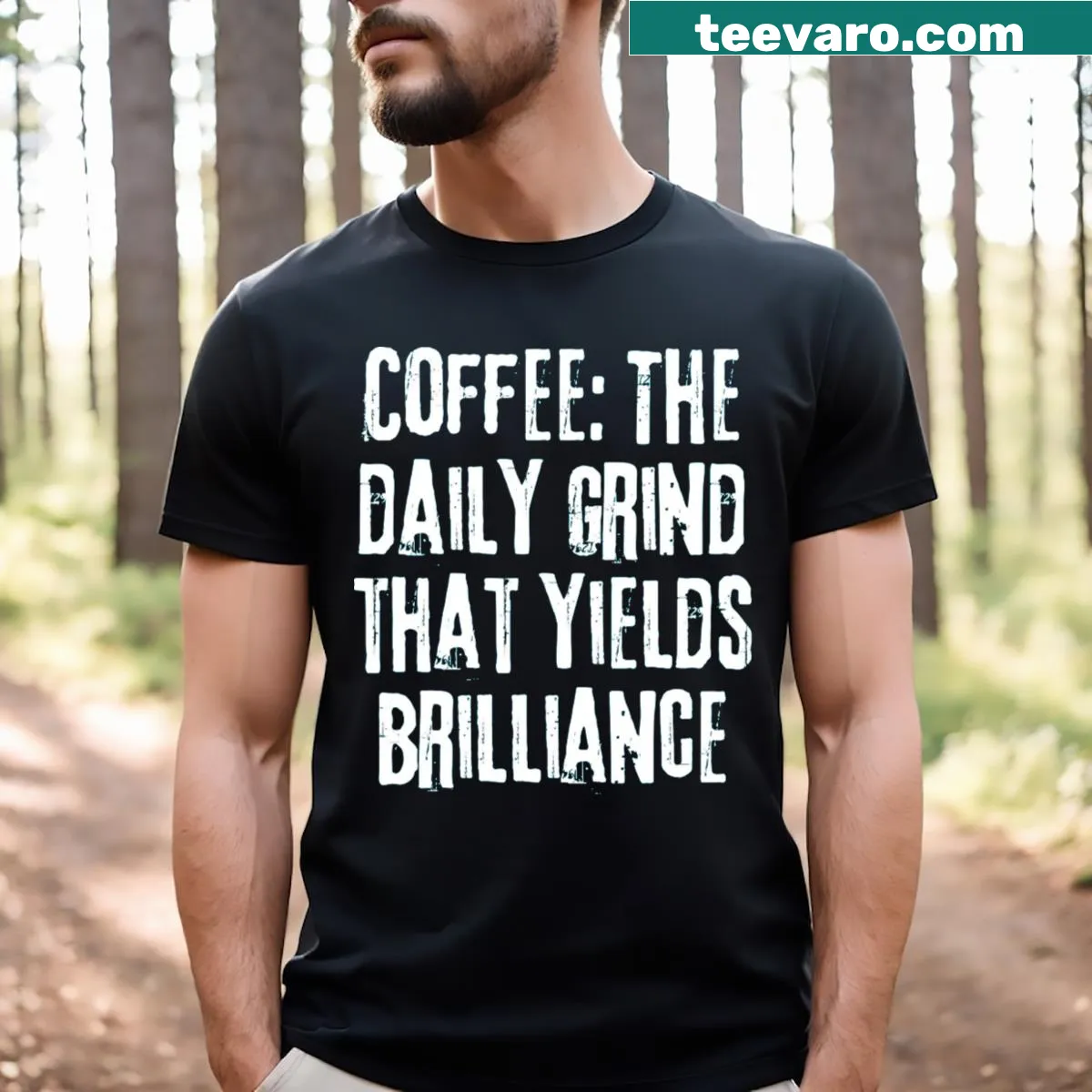 Funny coffee quote t-shirt celebrating daily grind — on a men's t-shirt