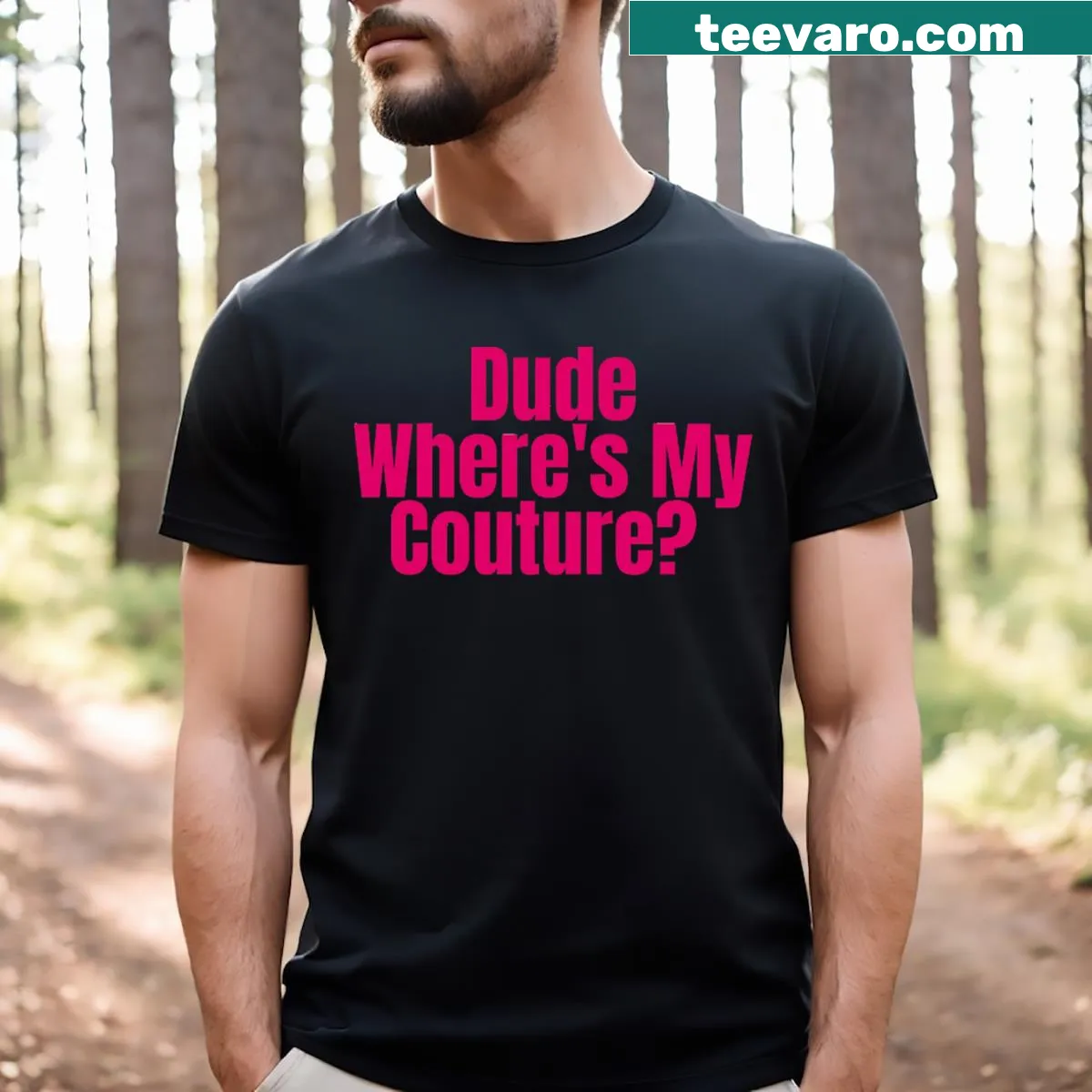 Sarcastic t-shirt with text 'Dude Where's My Couture?' — on a men's t-shirt