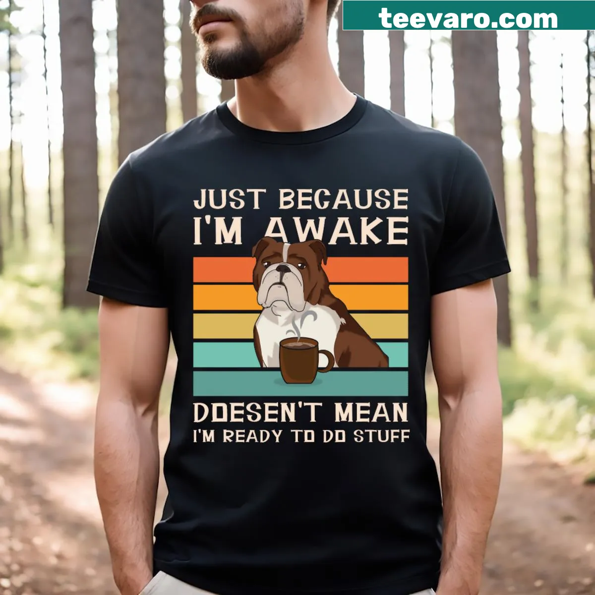 Funny bulldog and coffee lover t-shirt with sarcastic sayings — on a men's t-shirt