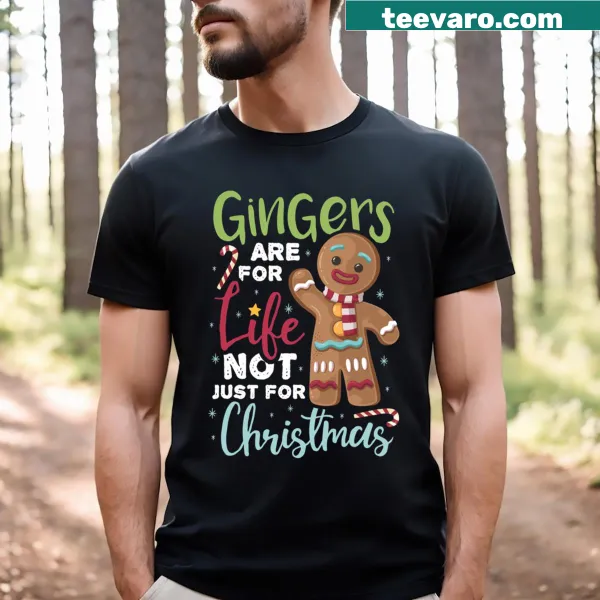 Funny t-shirt with 'Gingers Are For Life' text