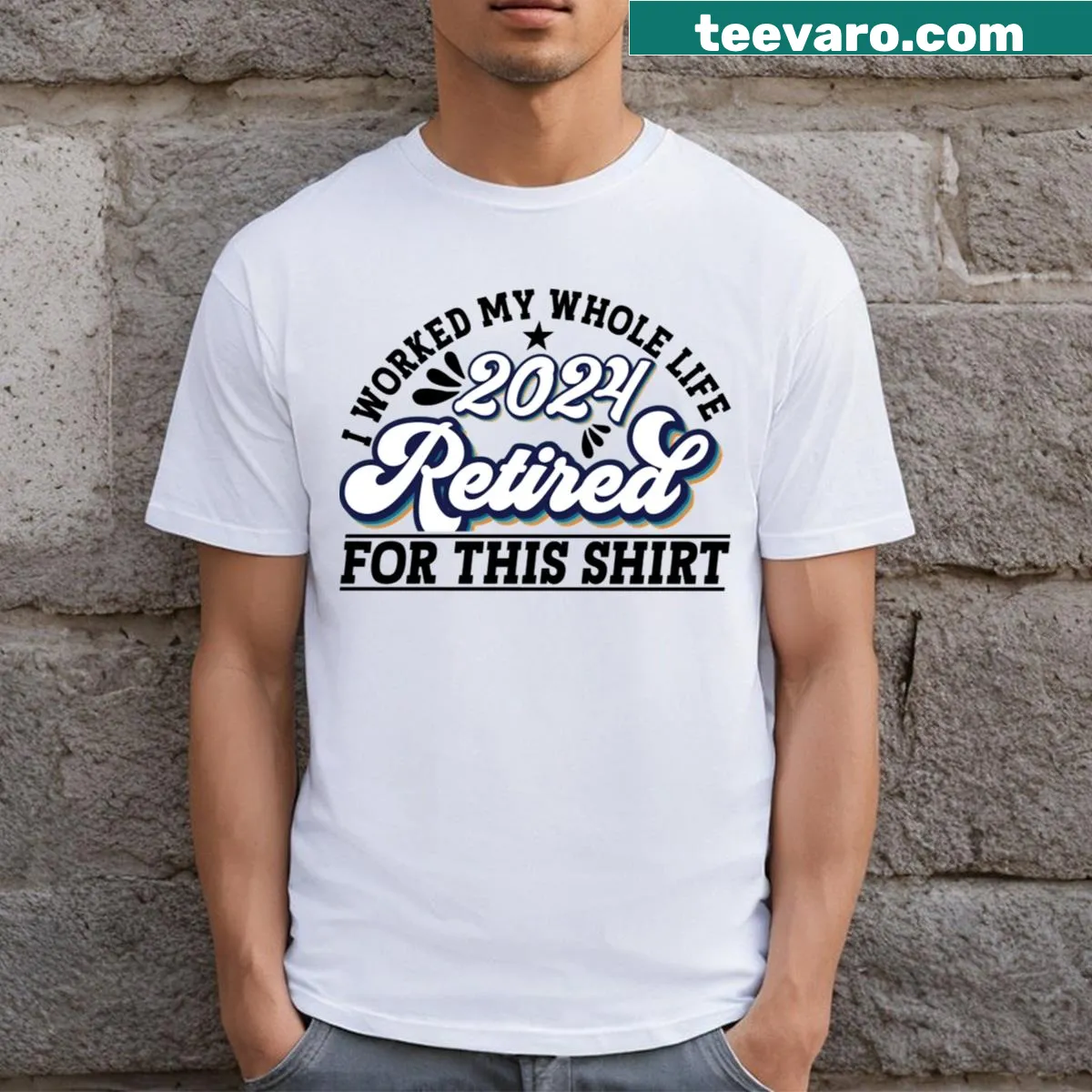 Humorous retirement t-shirt celebrating freedom and hard work — on a men's t-shirt