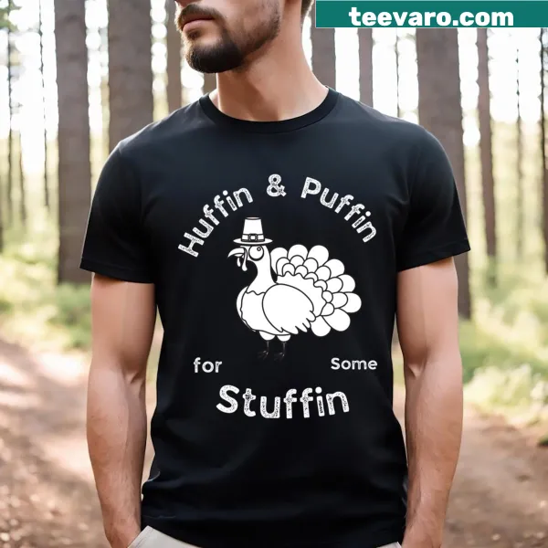 Humorous Thanksgiving T-shirt about stuffing and turkey