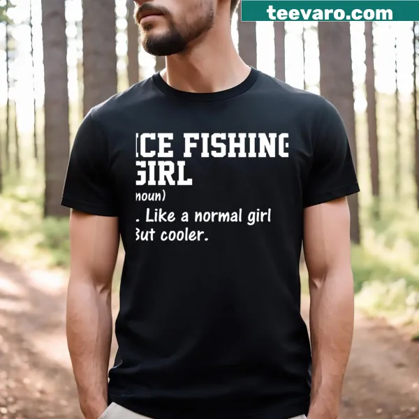 Funny t-shirt with ice fishing girl definition