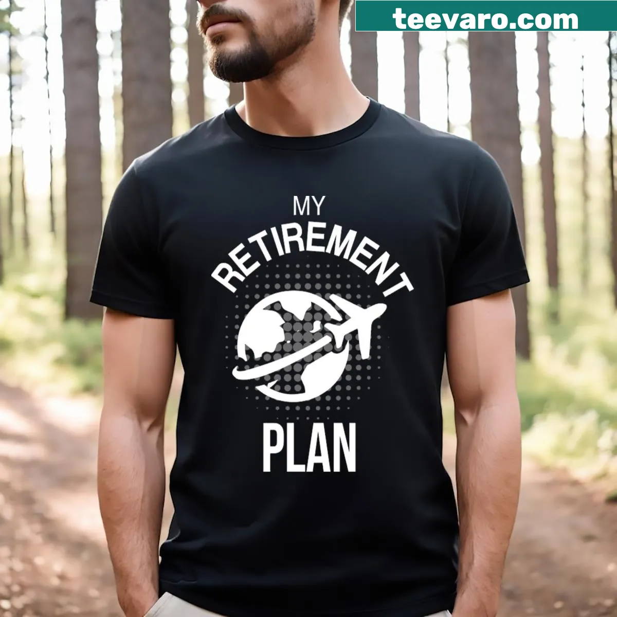 My Retirement Plan graphic T-shirt with travel themes. — on a men's t-shirt