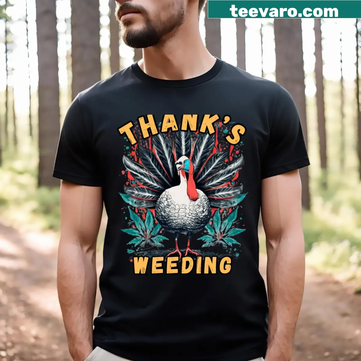 Funny Thanksgiving t-shirt with the word Thanksweeding — on a men's t-shirt