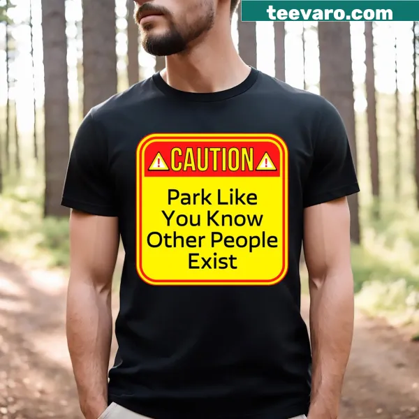 Funny t-shirt with a parking etiquette warning graphic
