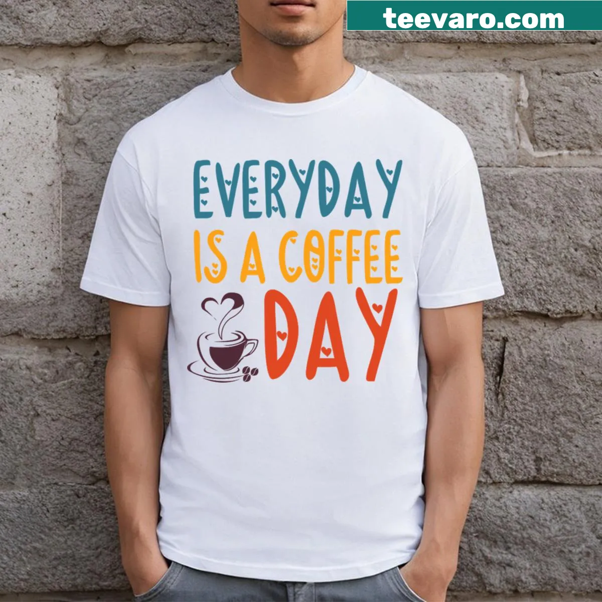 Trendy t-shirt with 'Everyday Is A Coffee Day' for caffeine lovers. — on a men's t-shirt