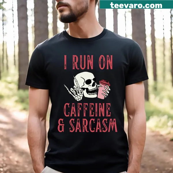 Funny skeleton coffee lover t-shirt with caffeine and sarcasm theme
