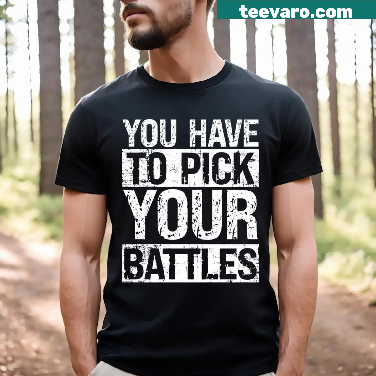 Thoughtful lettering t-shirt about picking battles wisely — on a men's t-shirt