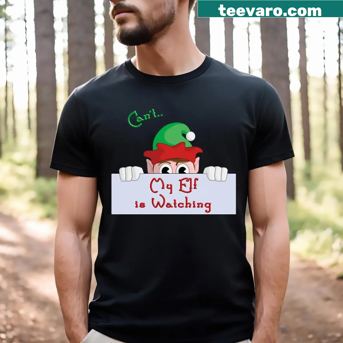 Funny holiday T-shirt with text about an elf watching — on a men's t-shirt