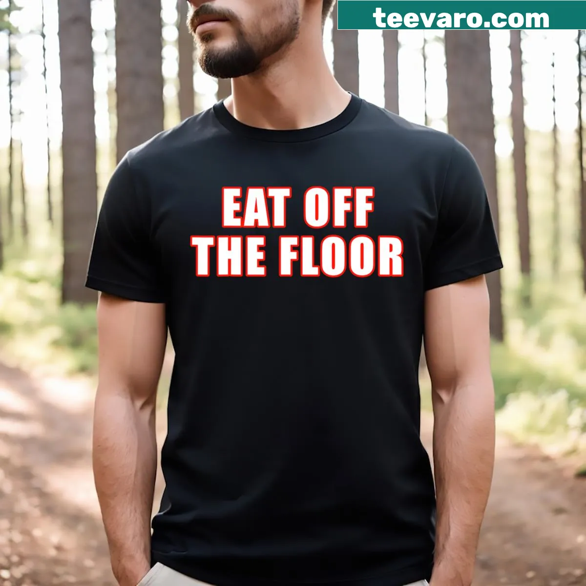 Humorous t-shirt for men with the phrase 'Eat Off The Floor' — on a men's t-shirt