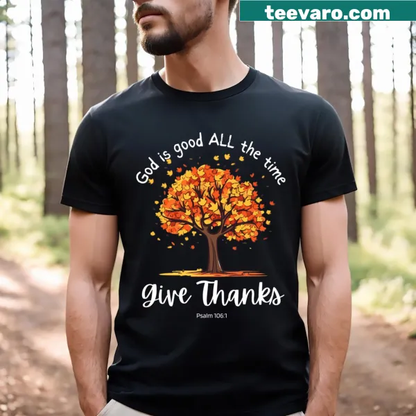 Christian t-shirt featuring Psalm 1061 with elegant typography