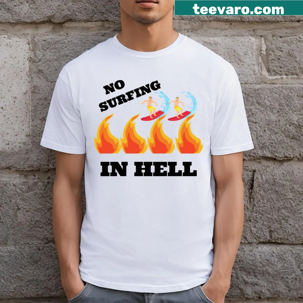 T-shirt with the phrase 'No Surfing In Hell' in bold text — on a men's t-shirt