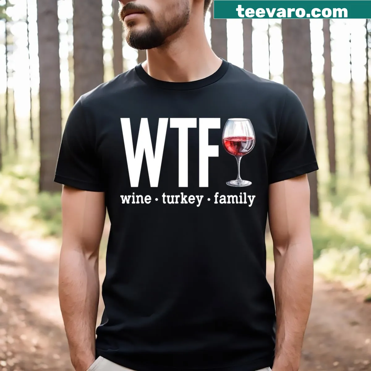 Funny Thanksgiving t-shirt with 'WTF Wine Turkey Family' text — on a men's t-shirt
