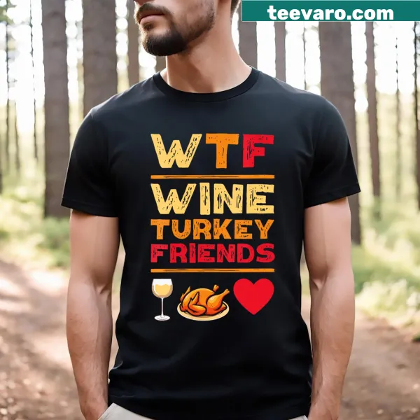 Funny Thanksgiving v-neck shirt with text about wine and turkey