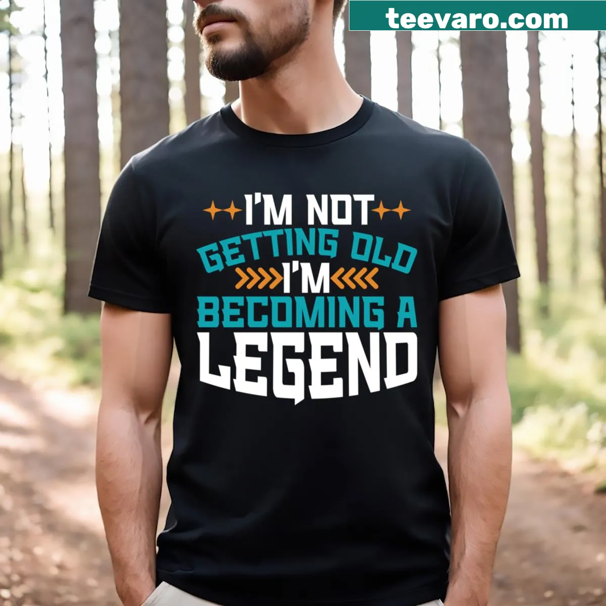 T-shirt with text 'I'm Not Old I'm Becoming A Legend' in bold font — on a men's t-shirt