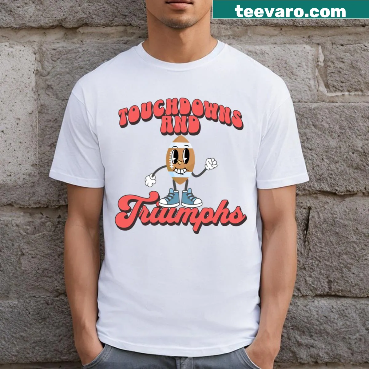 Funny football T-shirt with 'Touchdowns And Triumphs' text — on a men's t-shirt