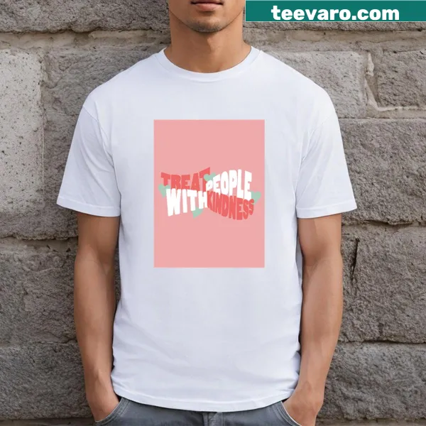 T-shirt featuring the phrase 'Treat People With Kindness' in playful typography