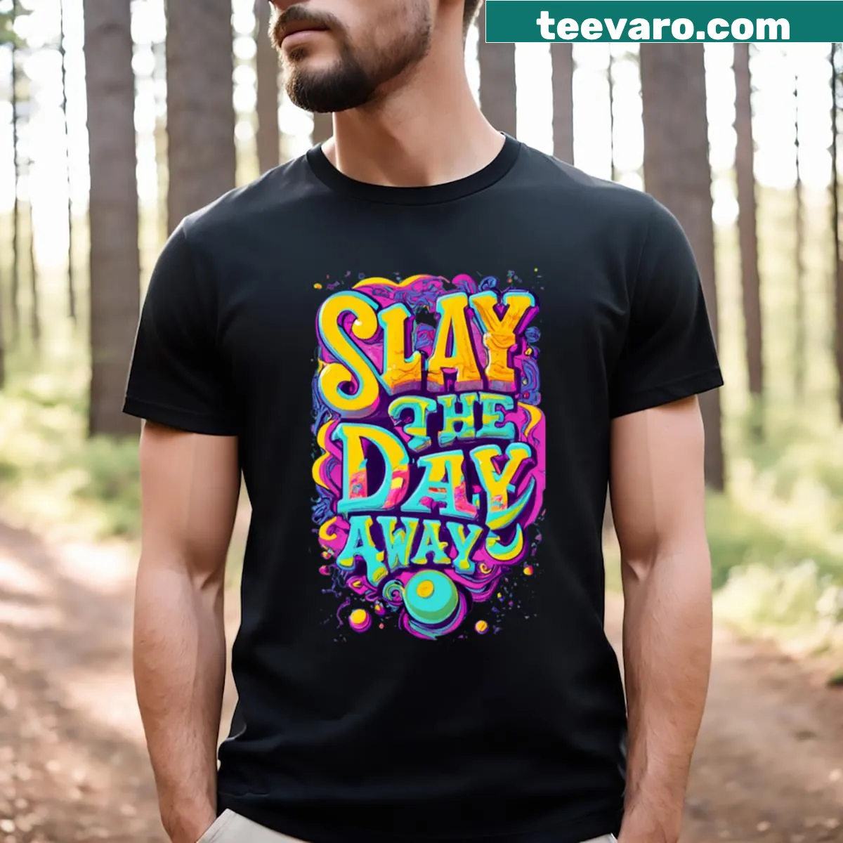 Funny Slay The Day Away T-shirt with motivational text — on a men's t-shirt