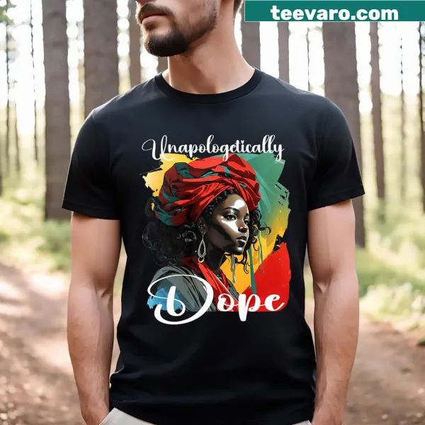 Bold typography 'Black Unapologetically Dope' on a t-shirt